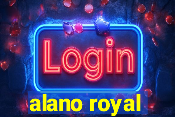 alano royal